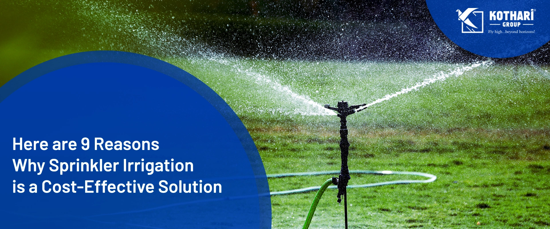 Here are 9 Reasons Why Sprinkler Irrigation is a Cost-Effective Solution