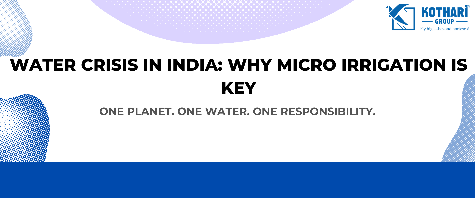 Water Crisis in India: Why Micro Irrigation Is the Key to Sustainable Farming 